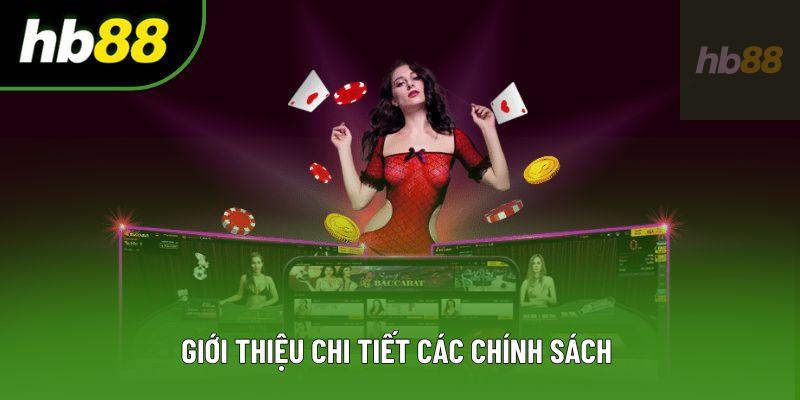 Giới thiệu chi tiết các chính sách 