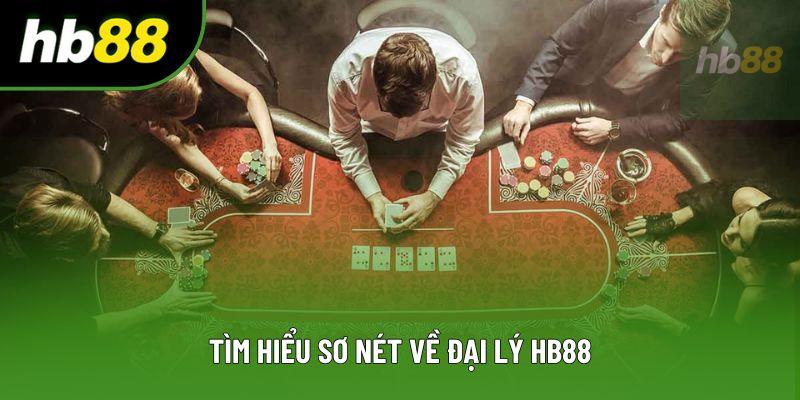 Tìm hiểu sơ nét về đại lý HB88