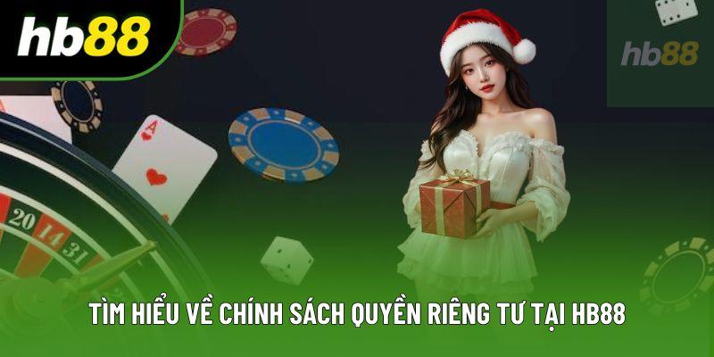 Tìm hiểu về chính sách quyền riêng tư tại HB88 Tìm hiểu về chính sách quyền riêng tư tại HB88