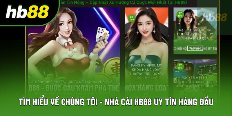 Tìm hiểu về chúng tôi - Nhà cái HB88 uy tín hàng đầu